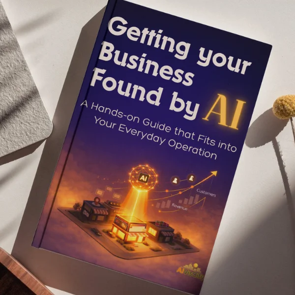 Getting Your Business Found by AI - the Book
